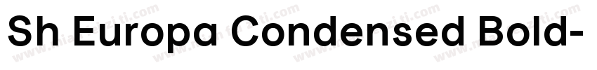 Sh Europa Condensed Bold字体转换